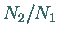 $N_2/N_1$