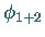 $\phi_{1+2}$