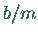 $b/m$