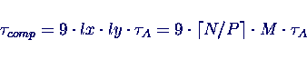 \begin{displaymath}
\tau_{comp} = 9 \cdot lx \cdot ly \cdot \tau_A
= 9 \cdot \lceil N/P \rceil \cdot M \cdot \tau_A
\end{displaymath}