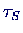 $\tau_S$
