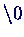 $\backslash 0$